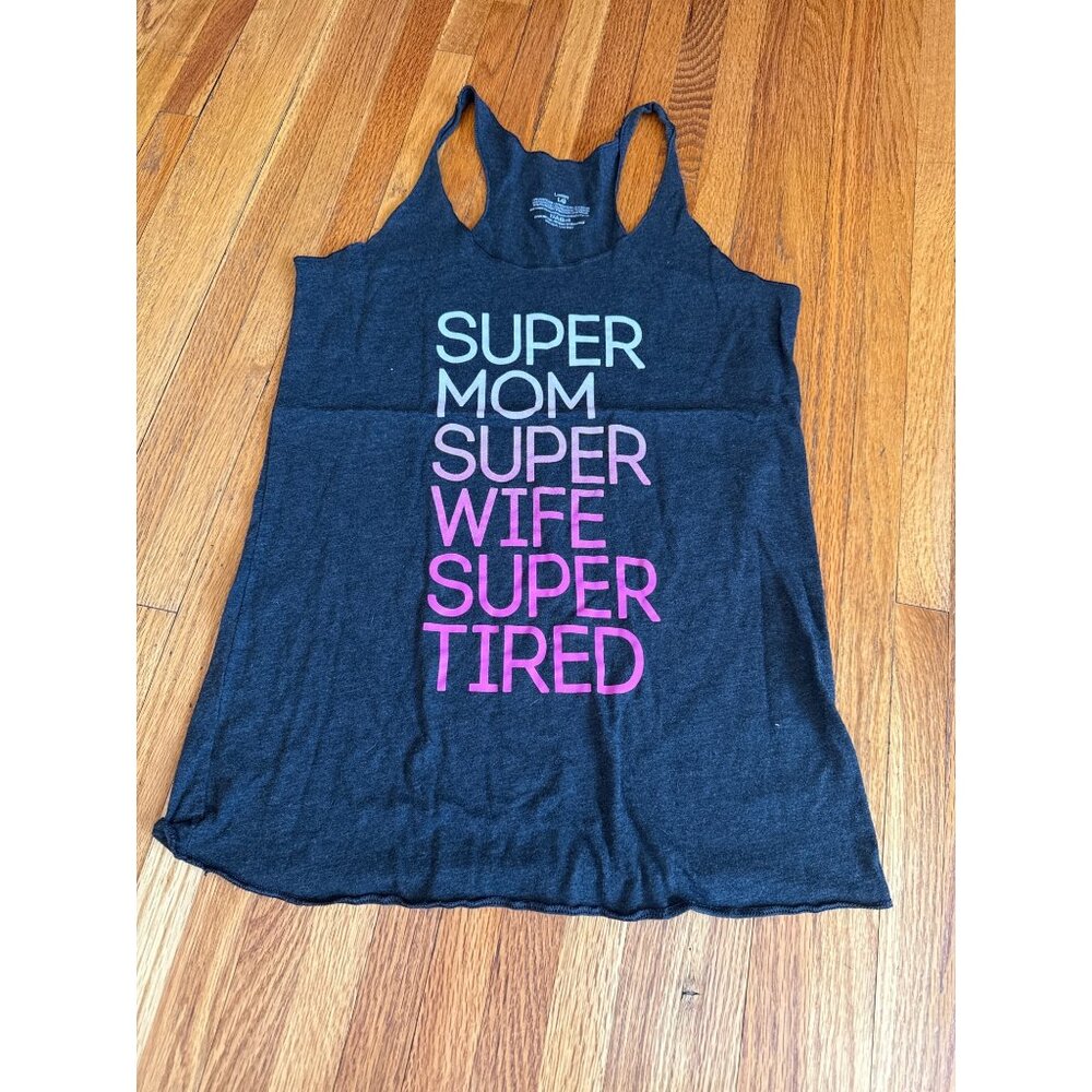 Super Mom Super Wife Super Tired Racerback Tank Top Charcoal Gray Pink White LG